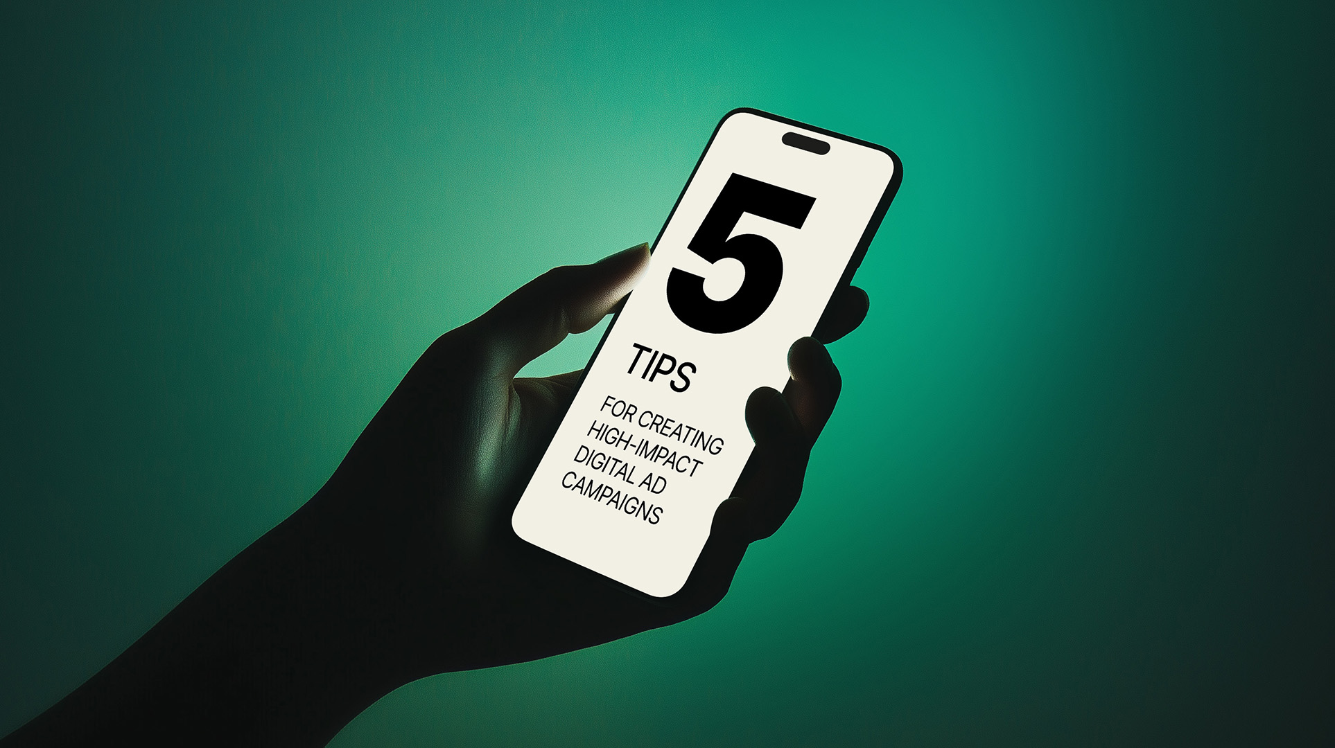 5 Tips for Creating High-Impact Digital Ad Campaigns